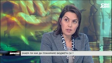 Директно с Неда Василева - знаем ли ка да планираме бюджета си