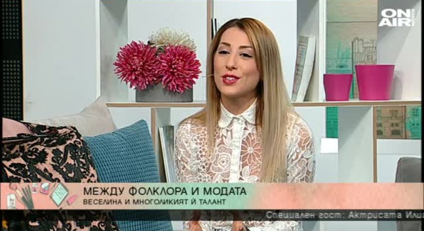 Певицата и дизайнер Веселина между фолклора и модата