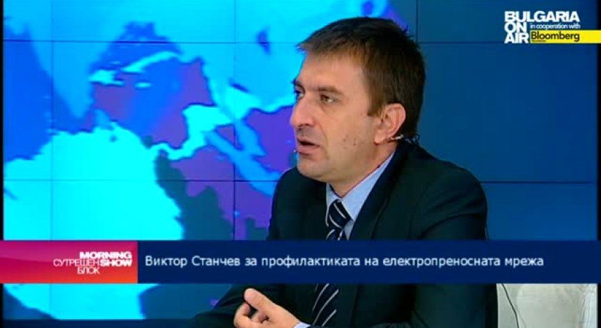 В. Станчев: Профилактиката на съоръженията на ЧЕЗ е в разгара си